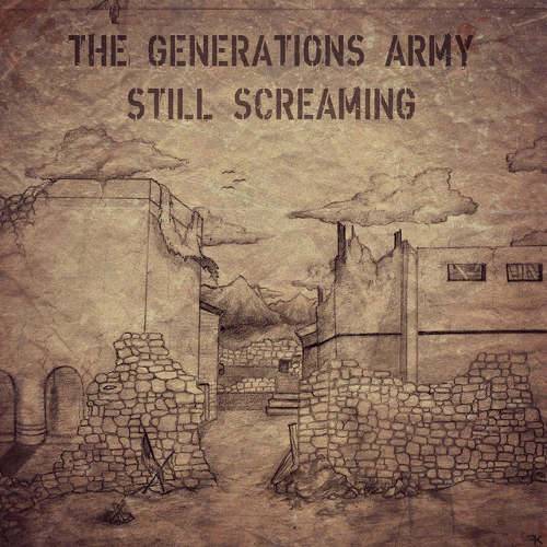 The Generations Army : Still Screaming